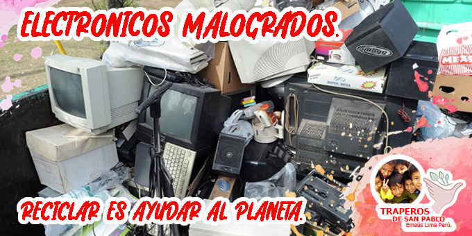 ▷ Donación y Reciclaje de Aparatos Electrónicos en Lima Perú.